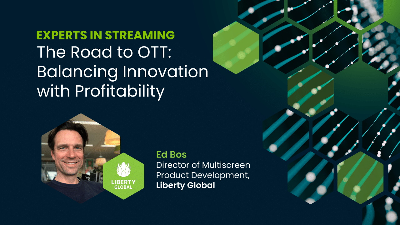 The Road to OTT Webinar - Balancing Innovation with Profitability